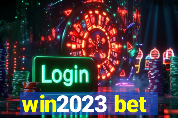 win2023 bet